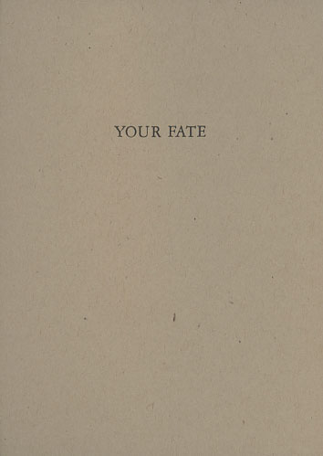 your fate